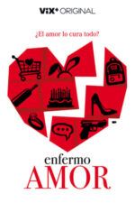 Movie Enfermo Amor