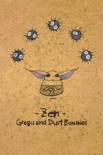 Movie Zen – Grogu and Dust Bunnies