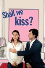 Movie Shall We Kiss?