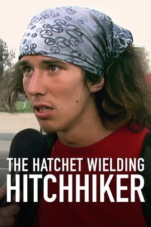 The Hatchet Wielding Hitchhiker 2025 1061117 w500 kqLloC5n66fLvhlWtZBr8h4SVF6 | Readd — Find What to Watch Next