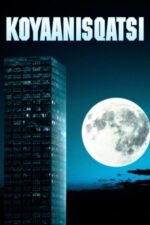 Movie Koyaanisqatsi