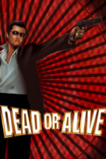 Movie Dead or Alive