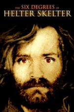 Movie The Six Degrees of Helter Skelter
