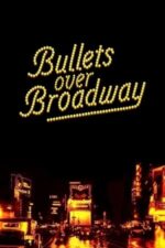 Movie Bullets Over Broadway