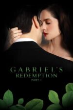 Movie Gabriel’s Redemption: Part I