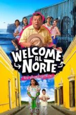 Movie Welcome al Norte