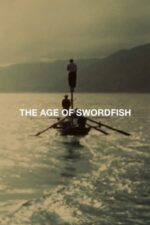 Movie The Age of Swordfish