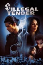 Movie Illegal Tender