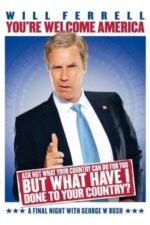 Movie Will Ferrell: You’re Welcome America – A Final Night with George W. Bush