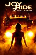 Movie Joy Ride 2: Dead Ahead