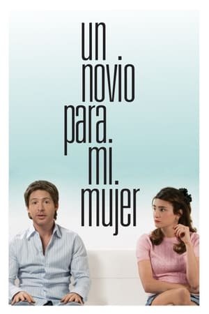 A Boyfriend for My Wife 2025 16916 w500 ybMKaNMoBie2ebXf4TIz1Sh70Iq | Readd — Find What to Watch Next