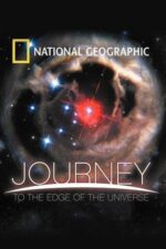 Movie National Geographic: Journey to the Edge of the Universe
