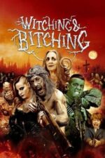 Movie Witching & Bitching