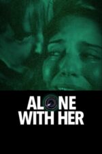 Movie Alone With Her