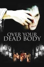Movie Over Your Dead Body