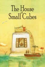 Movie La Maison en Petits Cubes
