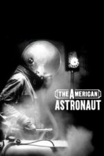 Movie The American Astronaut