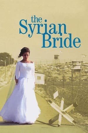 The Syrian Bride 2025 22238 w500 | Readd — Find What to Watch Next