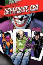 Movie Necessary Evil: Super-Villains of DC Comics