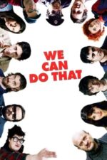 Movie We Can Do That