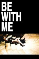 Movie Be with Me