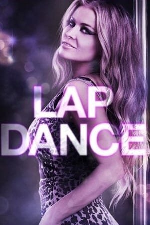Lap Dance 2025 304336 w500 4pSg48cUhETZBXpXizrttrGPzBk | Readd — Find What to Watch Next