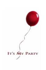 Movie It’s My Party