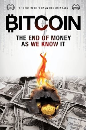 Bitcoin: The End of Money as We Know It 2025 349086 w500 | Readd — Find What to Watch Next