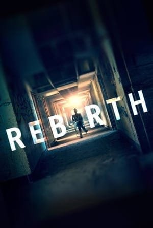Rebirth 2025 369033 w500 cNm3lTw9Hyj2g8BJ54bZGaezU5d | Readd — Find What to Watch Next