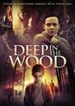 Movie Deep in the Wood