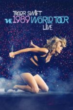 Movie Taylor Swift: The 1989 World Tour – Live