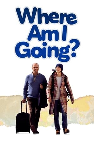 Where Am I Going? 2025 374416 w500 oJ9w9tHdkLOs2hTJ4SAsBC0Bqtg | Readd — Find What to Watch Next