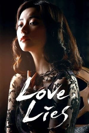 Love, Lies 2025 385261 w500 ohePb2nuja8VUEjhJIpbyiwAAgC | Readd — Find What to Watch Next