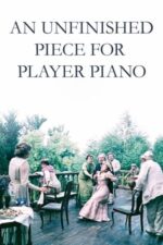 Movie An Unfinished Piece for Player Piano