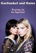 Movie Garfunkel and Oates: Trying to be Special