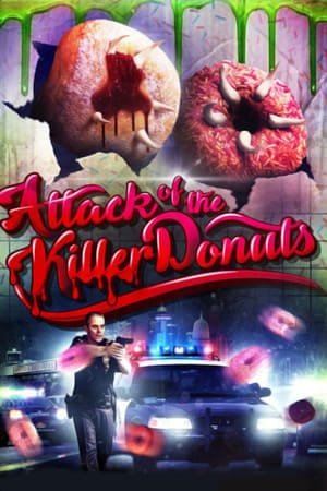 Attack of the Killer Donuts 2025 400649 w500 jYvWEvt9k2Zn2g5kCjicu51E6Pt | Readd — Find What to Watch Next