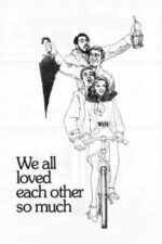 Movie We All Loved Each Other So Much