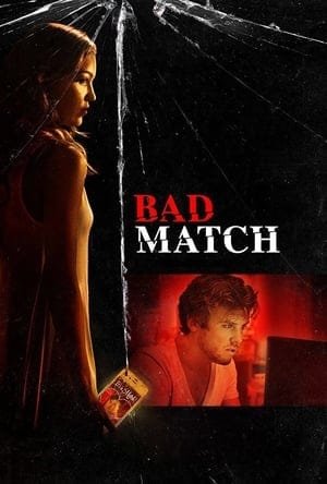 Bad Match 2025 429727 w500 eh7CB7Z9o2HRcKTEYmSLmo6I2hh | Readd — Find What to Watch Next