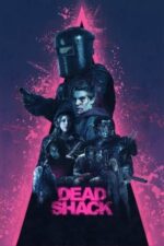 Movie Dead Shack