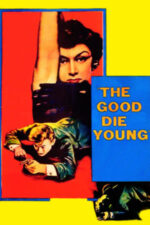 Movie The Good Die Young