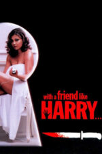 Movie With a Friend Like Harry…