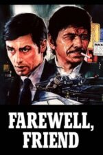 Movie Farewell, Friend