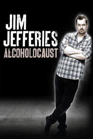 Jim Jefferies: Alcoholocaust 2025 49505 w500 8qyfH2KEV5MGt4opGp5GiPhqavC | Readd — Find What to Watch Next