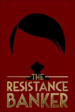 Movie The Resistance Banker