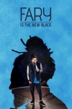 Movie Fary Is the New Black