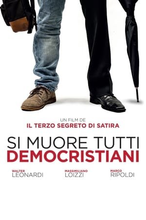 Si muore tutti democristiani 2025 520379 w500 cLdgBaGQSUkOgt6unV18bNAU8Y1 | Readd — Find What to Watch Next
