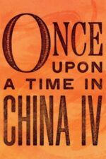 Movie Once Upon a Time in China IV