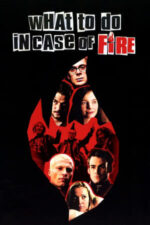 Movie What to Do in Case of Fire?