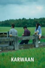 Movie Karwaan
