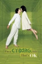 Movie I’m a Cyborg, but That’s OK